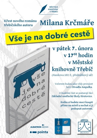 Křest románu Milana Krčmáře "Vše je na dobré cestě"