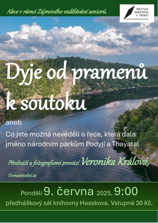 Přednáška Dyje od pramenů k soutoku