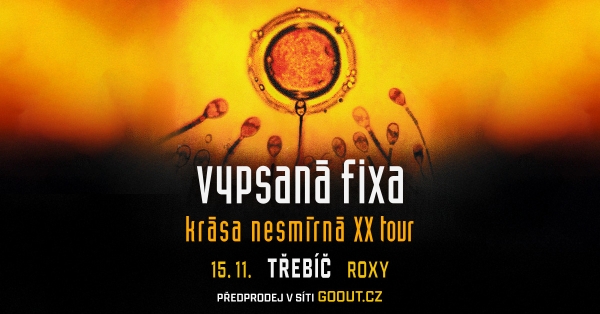 Vypsaná fixa / Krása nesmírná XX tour