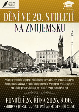 Dění ve 20. století na Znojemsku